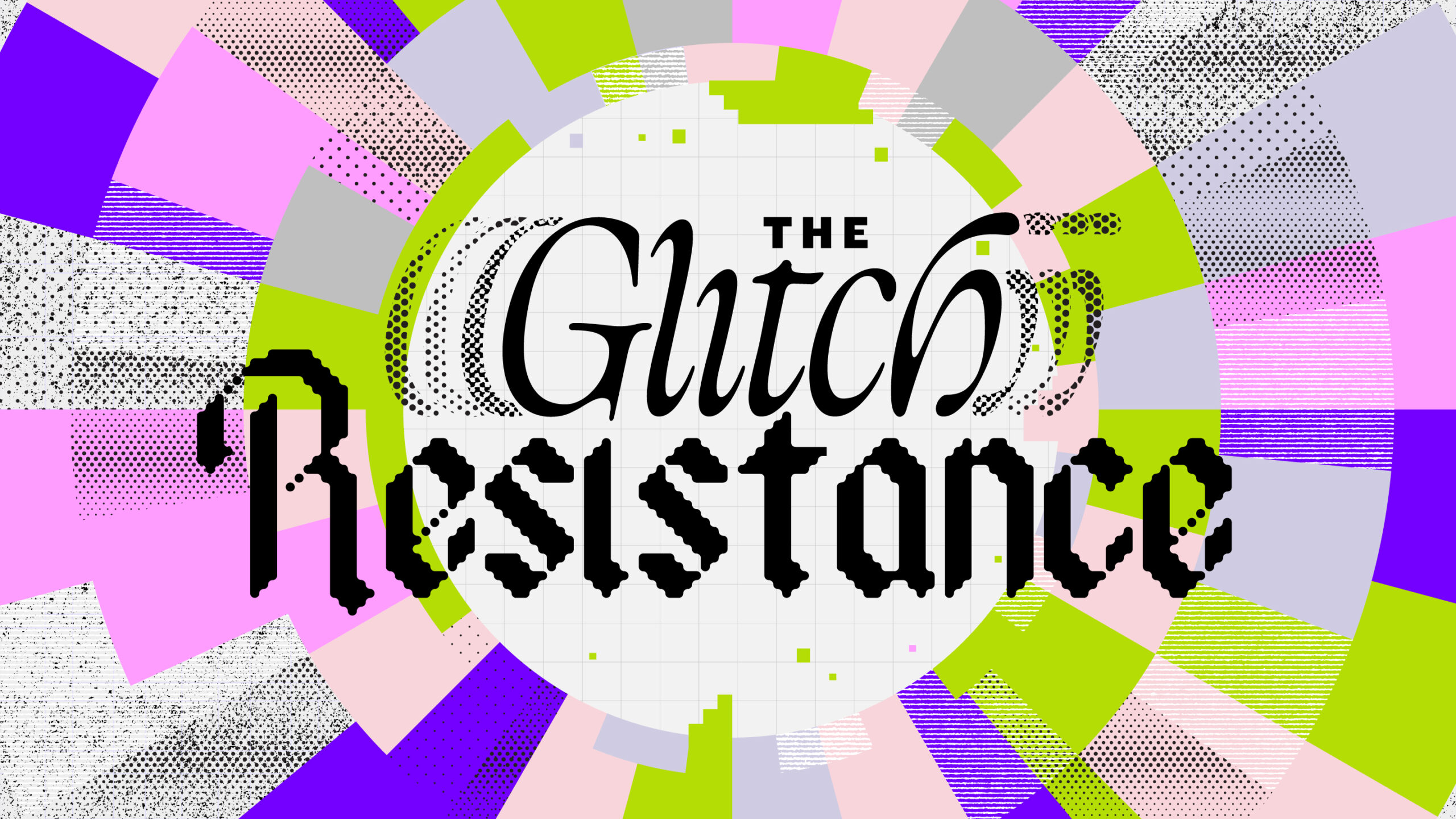 The Glitch Resistance: Panggilan Terbuka